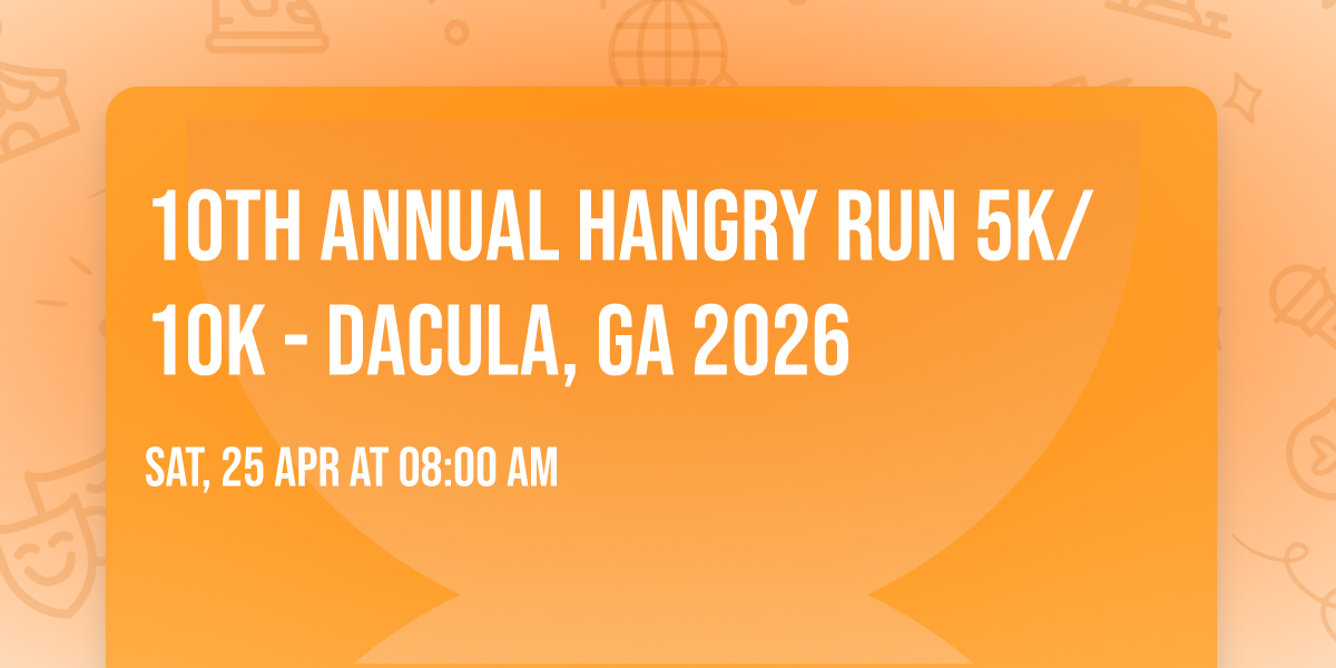 10th Annual Hangry Run 5K\/10K - Dacula, GA 2026