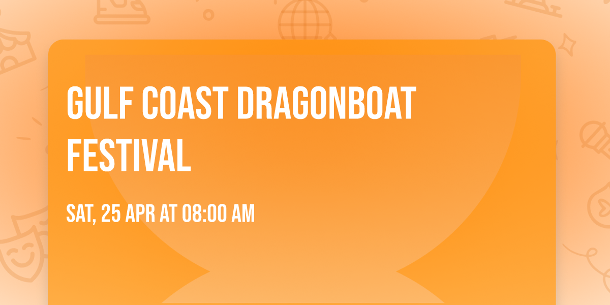 Gulf Coast Dragonboat Festival 