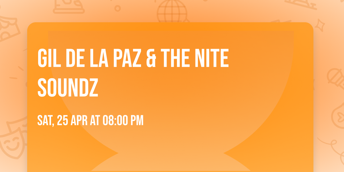 Gil De La Paz & The Nite Soundz