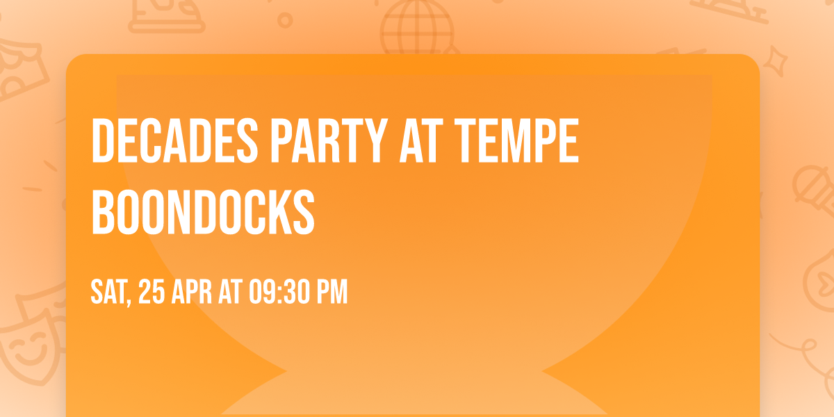Decades Party at Tempe Boondocks 