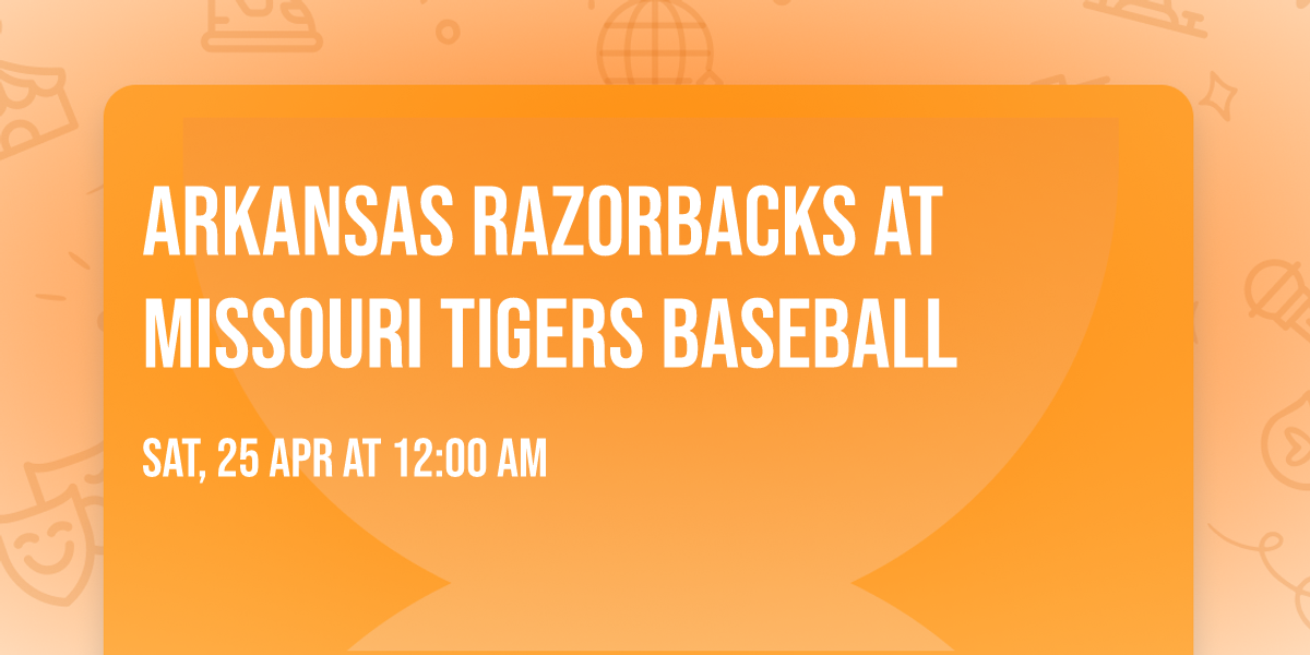 Arkansas Razorbacks at Missouri Tigers Baseball