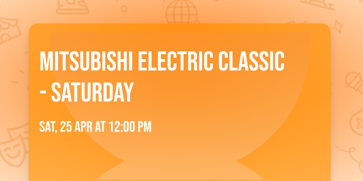 Mitsubishi Electric Classic - Saturday