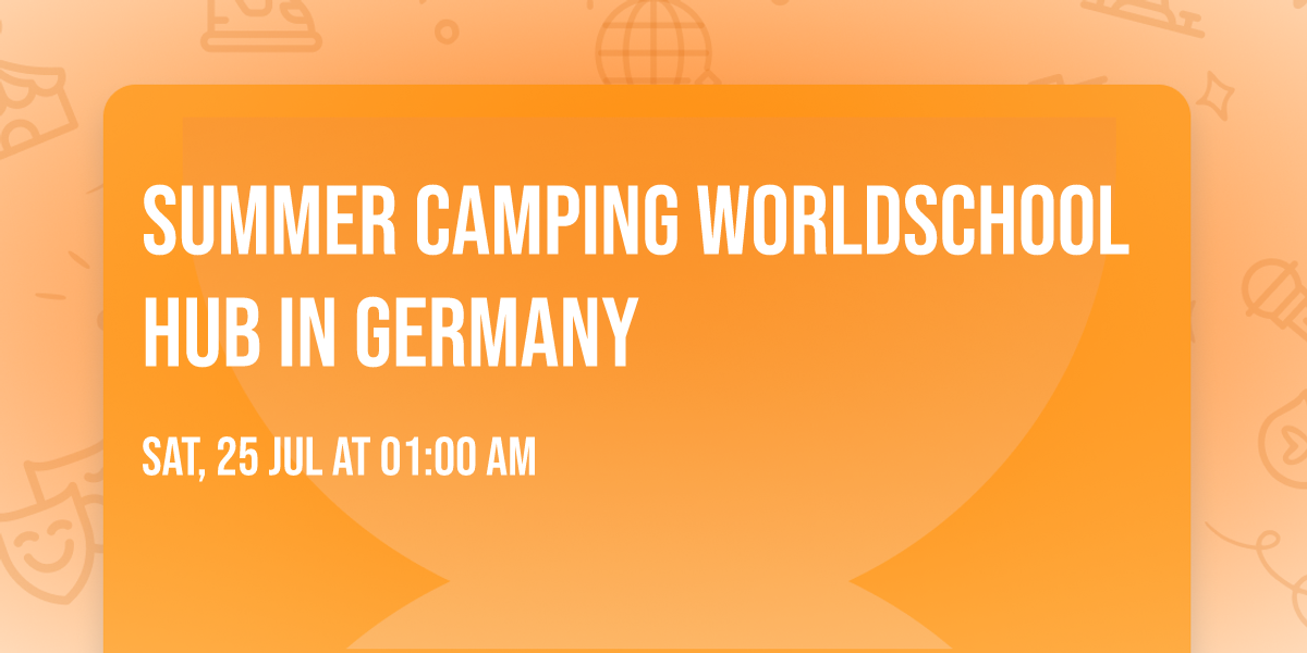 Summer Camping Worldschool hub in Germany