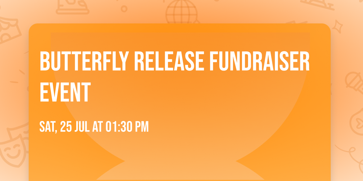 Butterfly Release Fundraiser Event