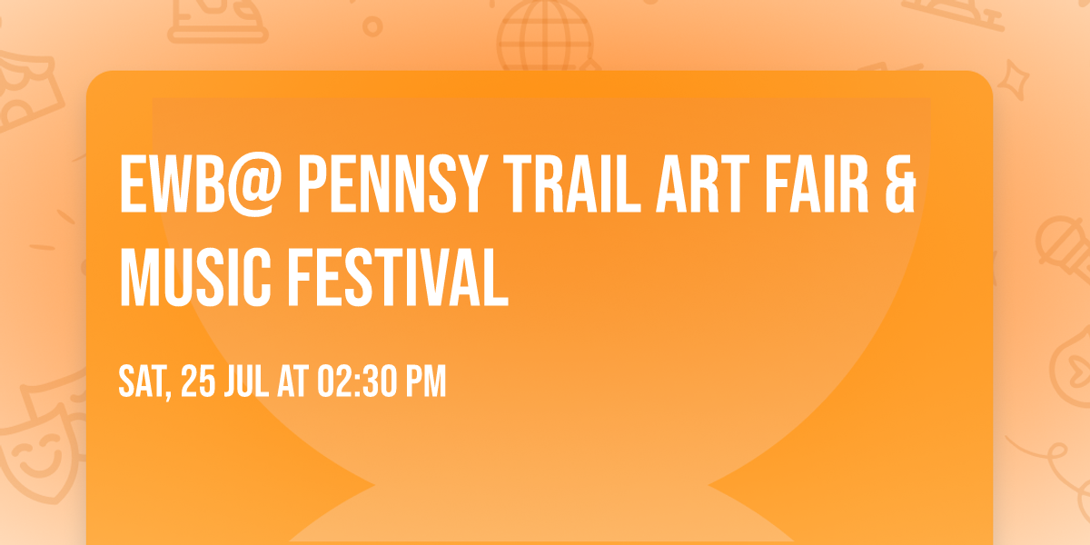 EWB@ Pennsy Trail Art Fair & Music Festival 
