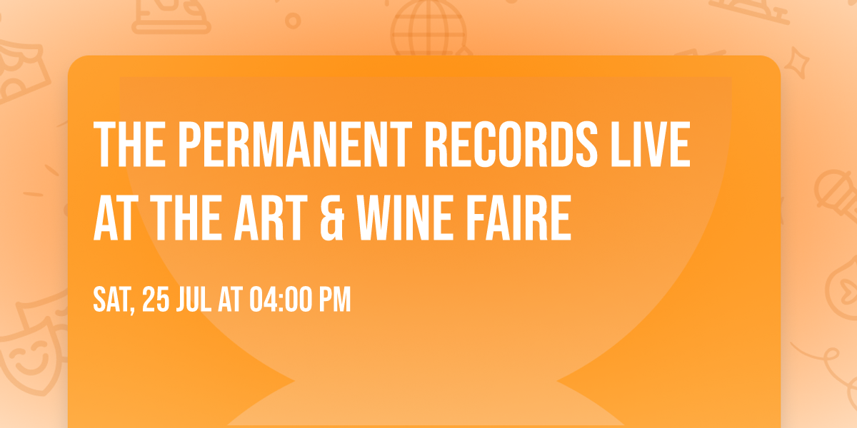 The Permanent Records LIVE at The Art & Wine Faire
