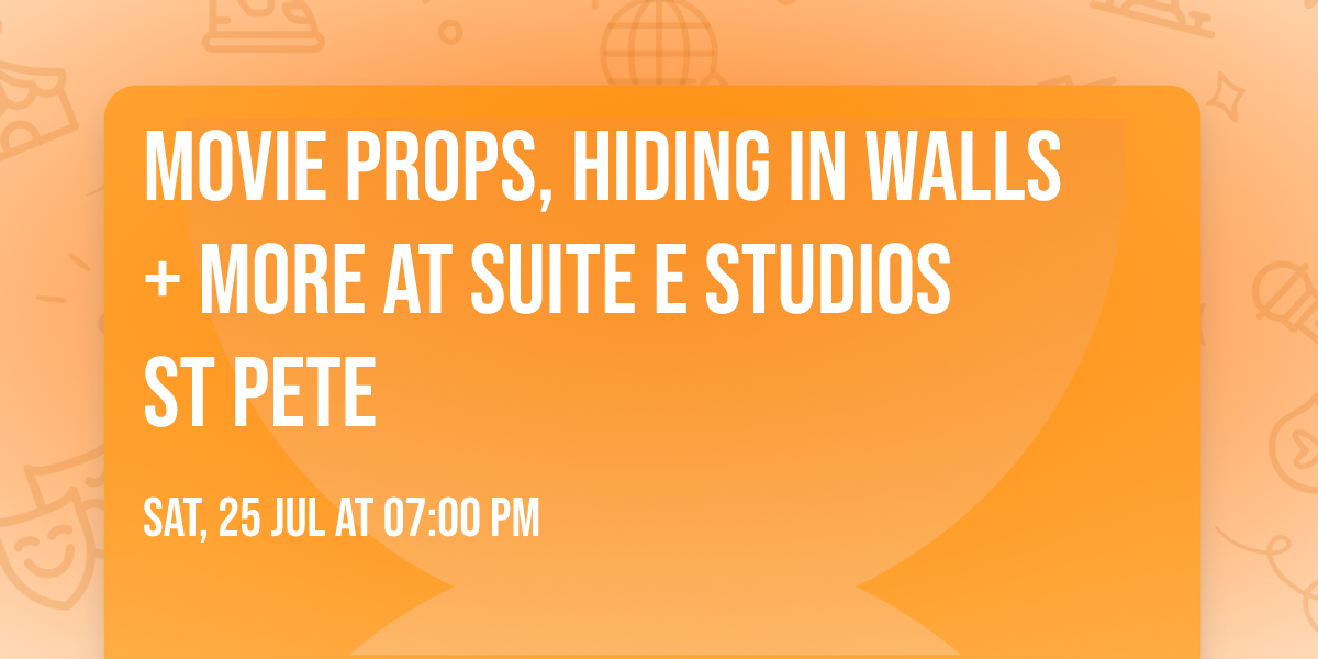 Movie Props, Hiding in Walls + MORE at Suite E Studios St Pete