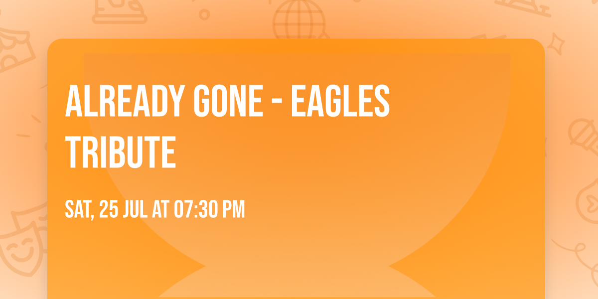 Already Gone - Eagles Tribute