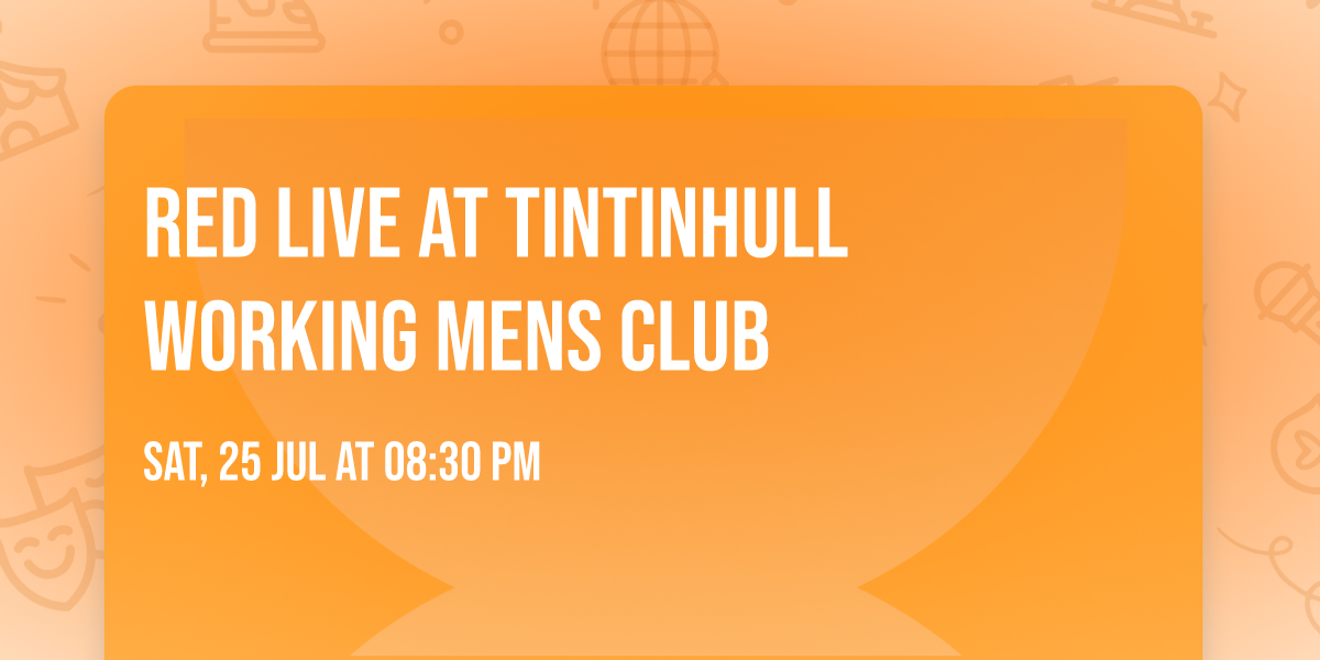 ReD live at Tintinhull working mens club 