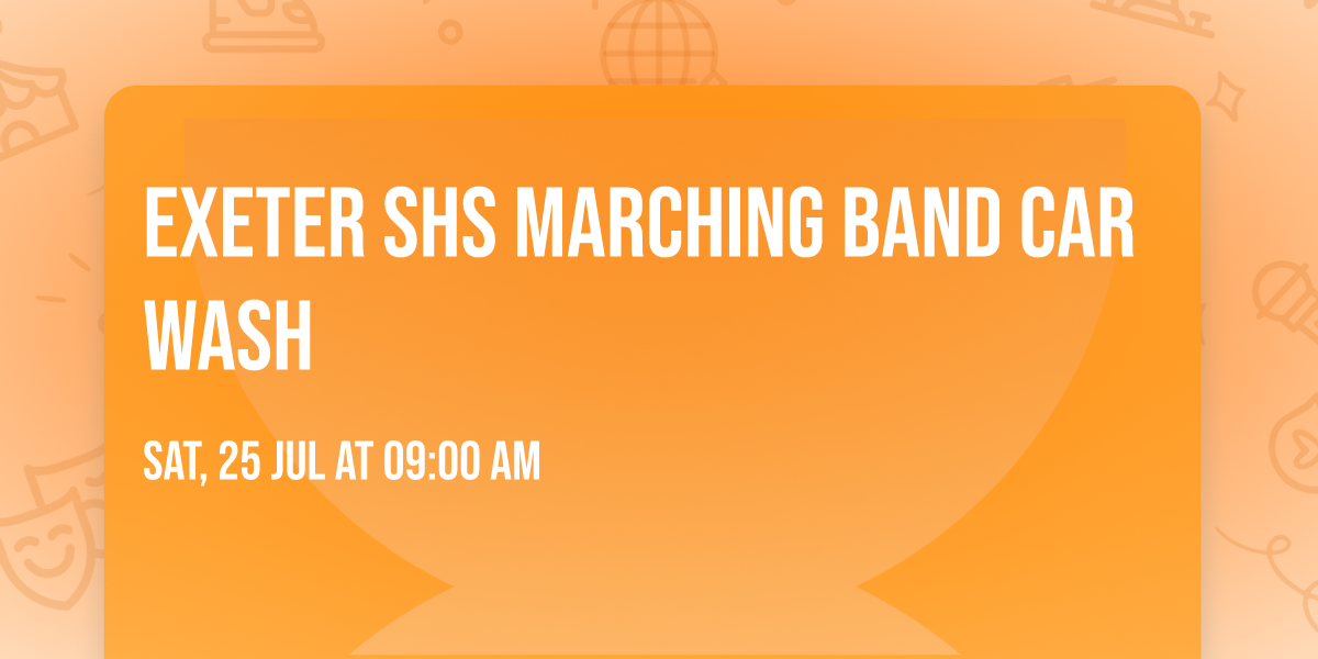 Exeter SHS Marching Band Car Wash