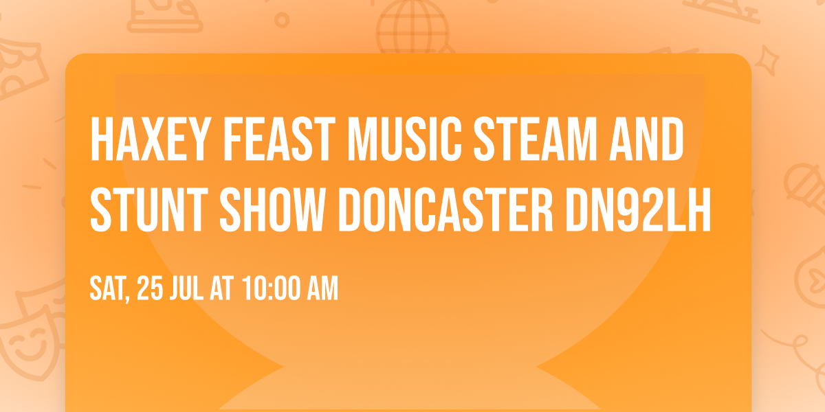 Haxey feast music steam and stunt show Doncaster DN92LH