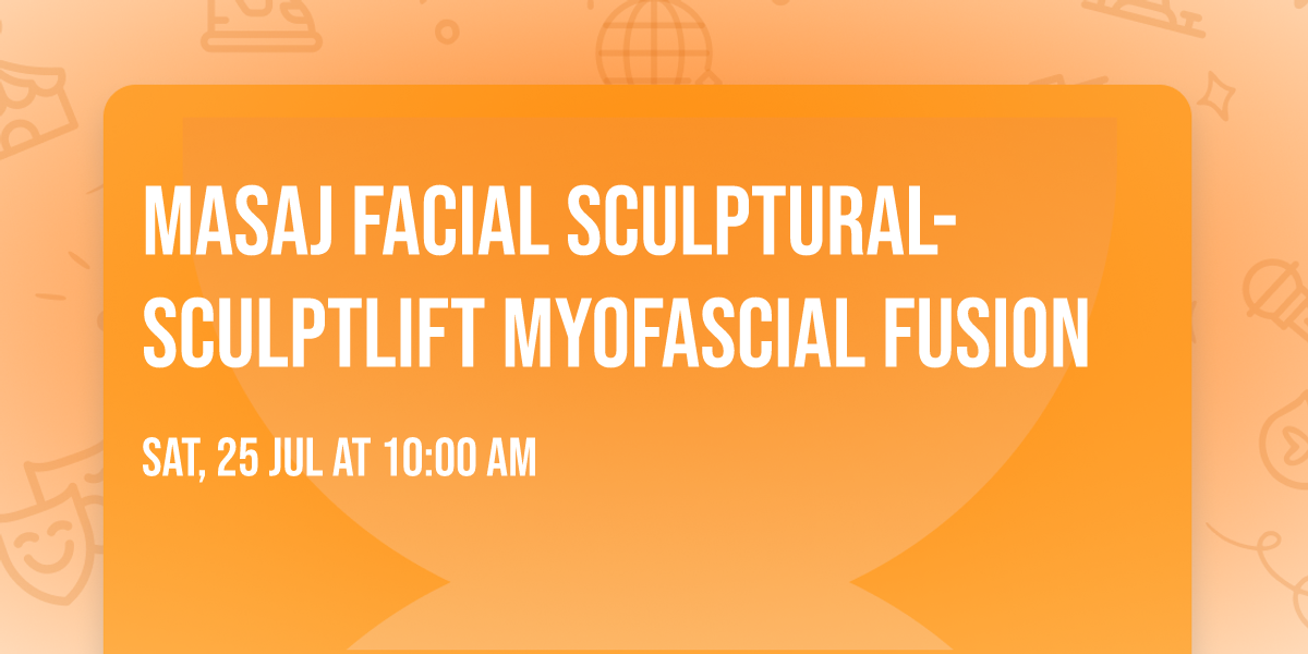 Masaj facial sculptural- SculptLift Myofascial Fusion 