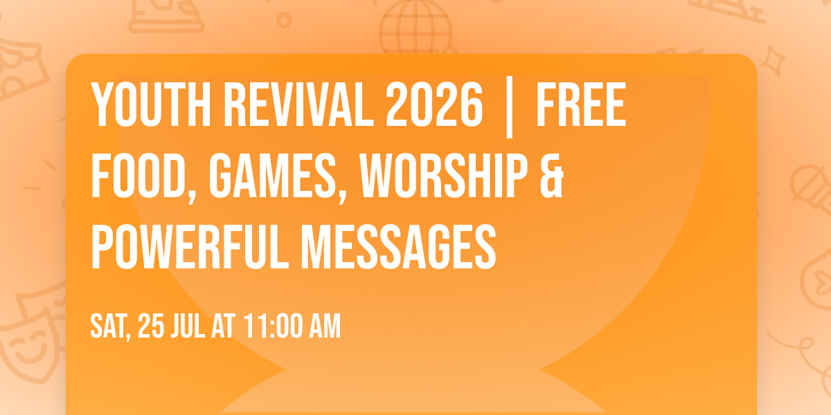 \ud83d\udd25 Youth Revival 2026 | Free Food, Games, Worship & Powerful Messages