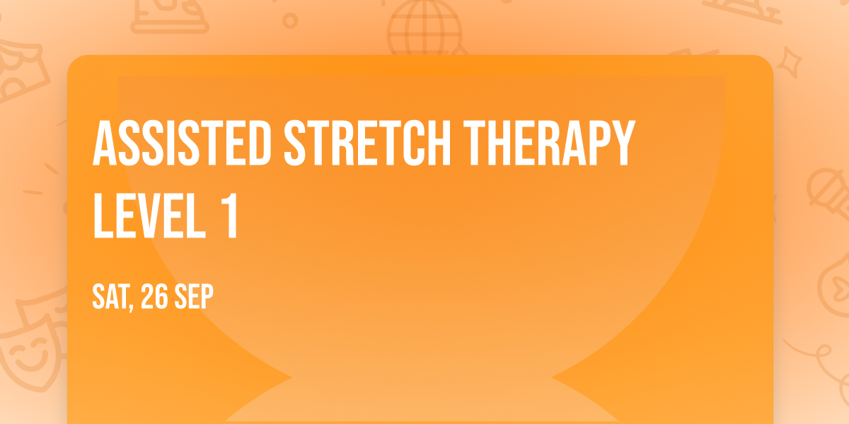 Assisted Stretch Therapy Level 1
