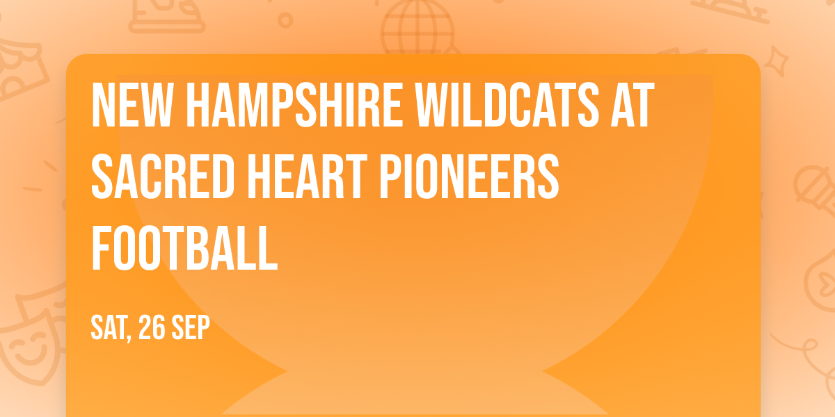 New Hampshire Wildcats at Sacred Heart Pioneers Football