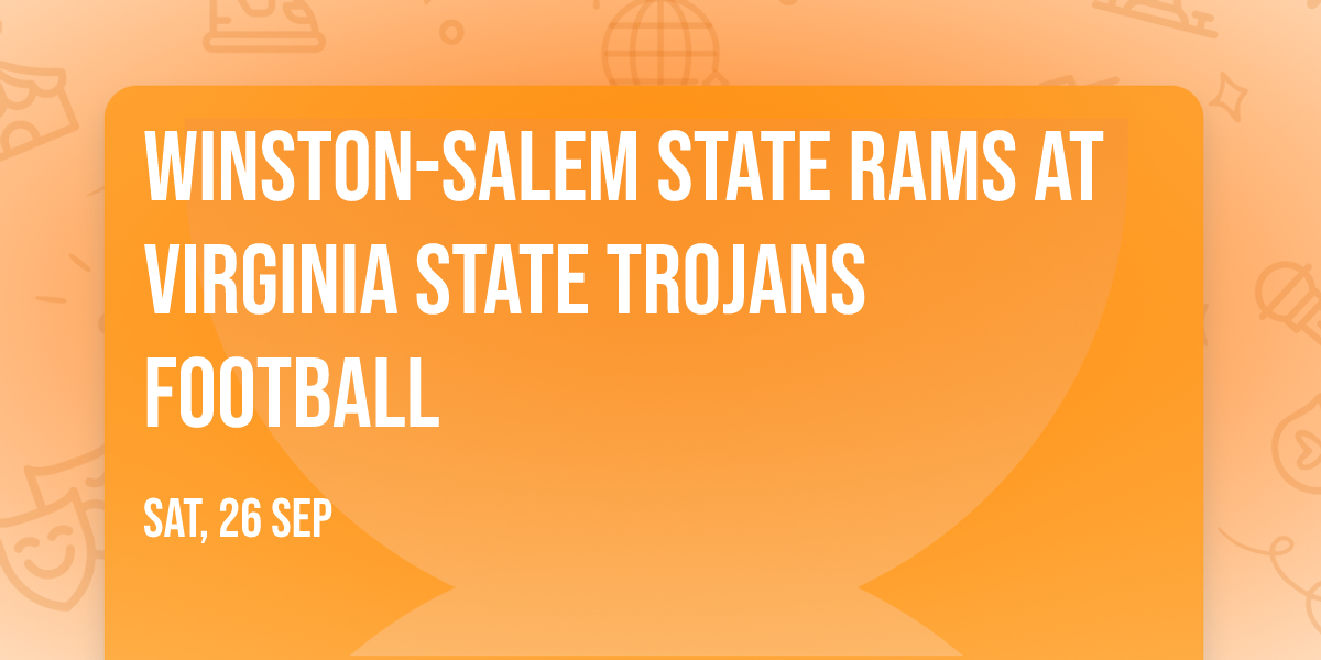 Winston-Salem State Rams at Virginia State Trojans Football