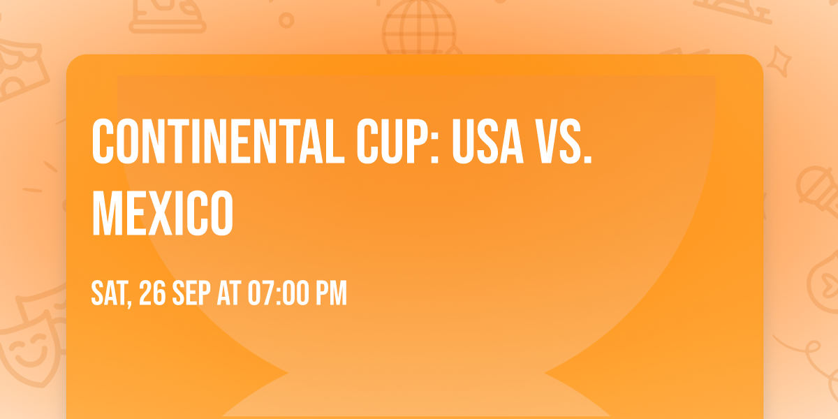 Continental Cup: USA vs. Mexico