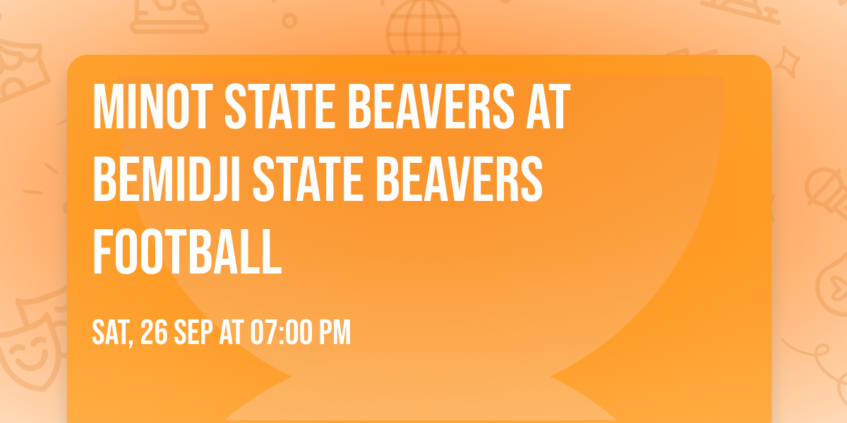 Minot State Beavers at Bemidji State Beavers Football