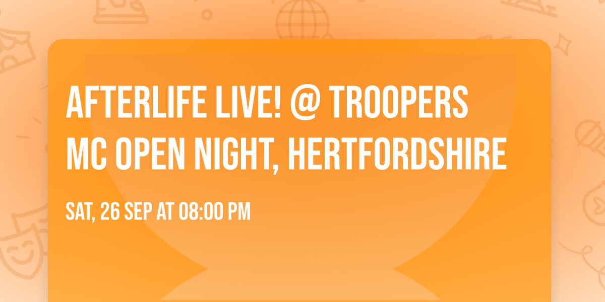 Afterlife LIVE! @ Troopers MC Open Night, Hertfordshire