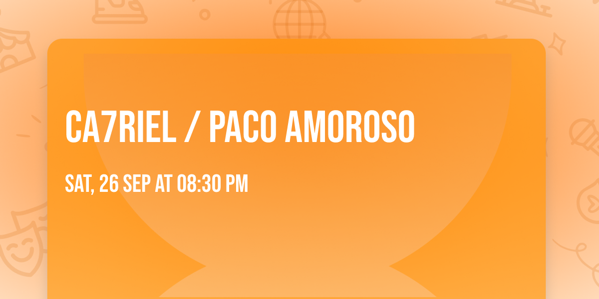 CA7RIEL \/ PACO AMOROSO