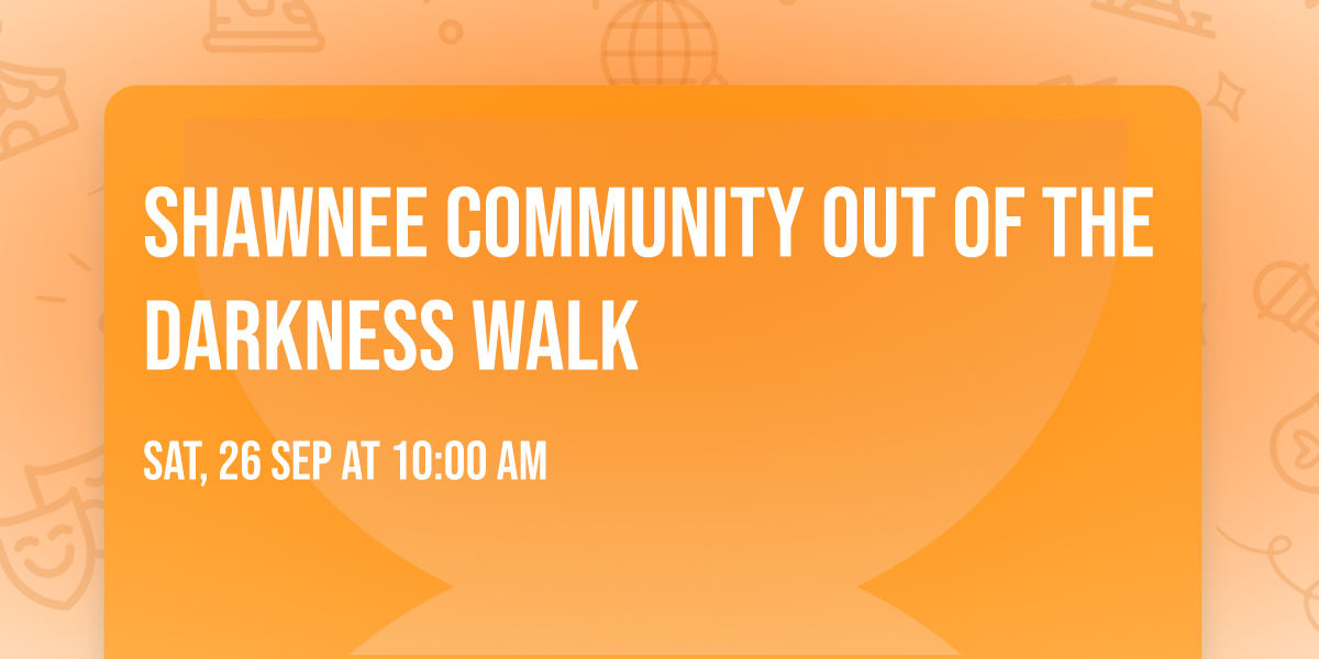 Shawnee Community Out of the Darkness Walk
