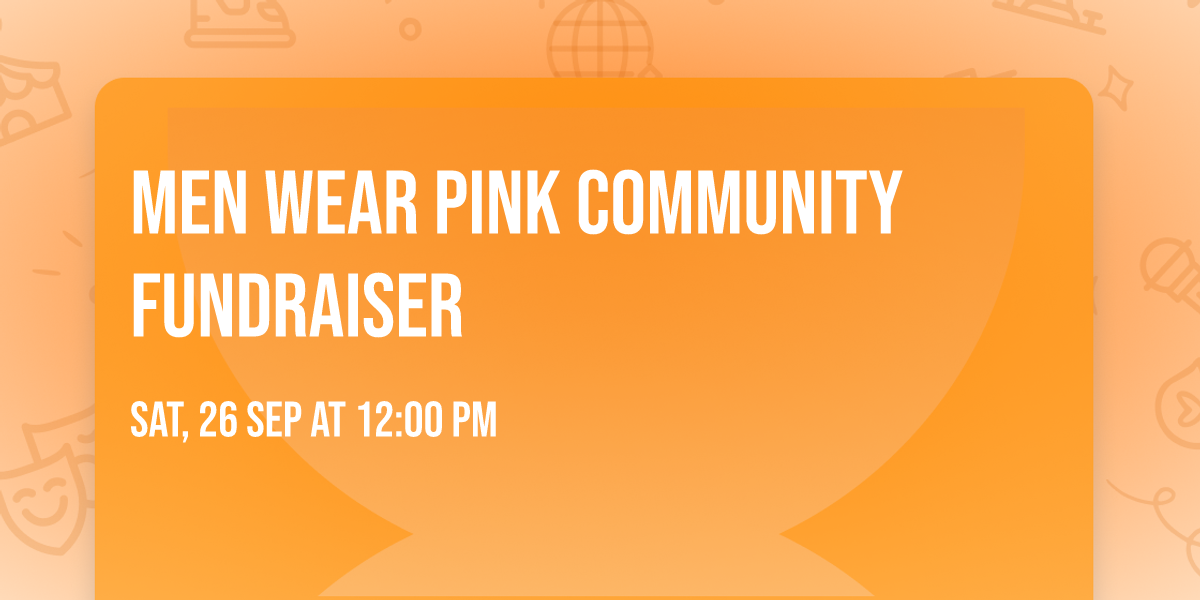 Men Wear Pink Community Fundraiser