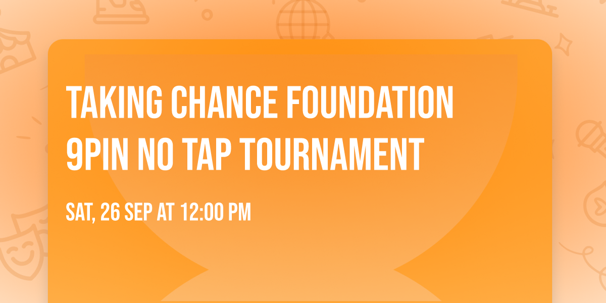 Taking Chance Foundation 9pin no tap tournament