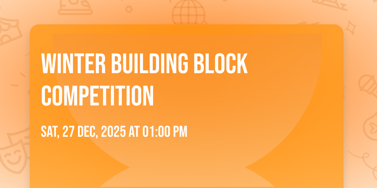 Winter Building Block Competition