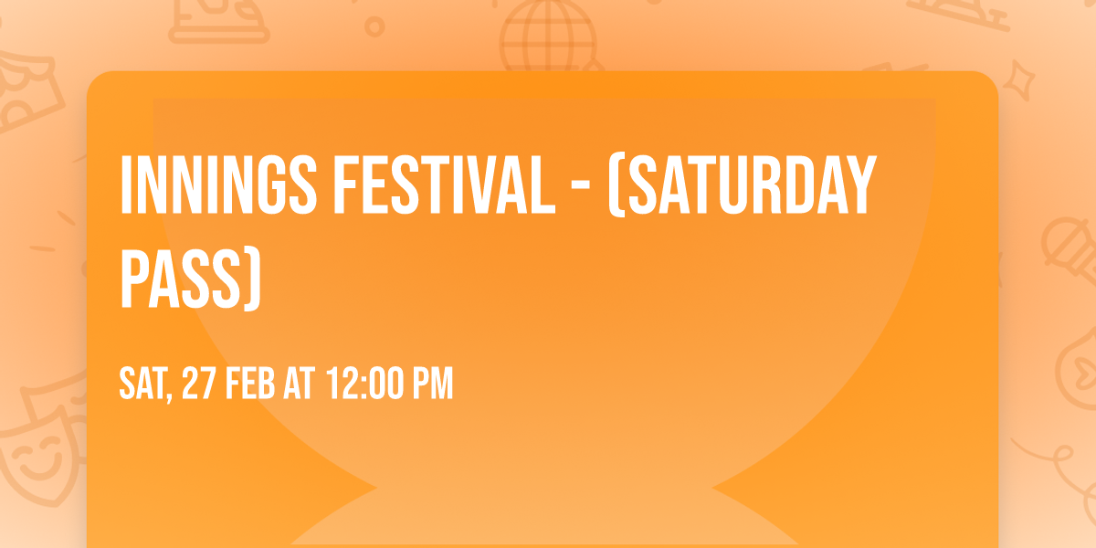 Innings Festival - (Saturday Pass)
