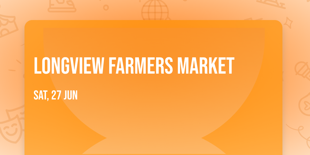 Longview Farmers Market