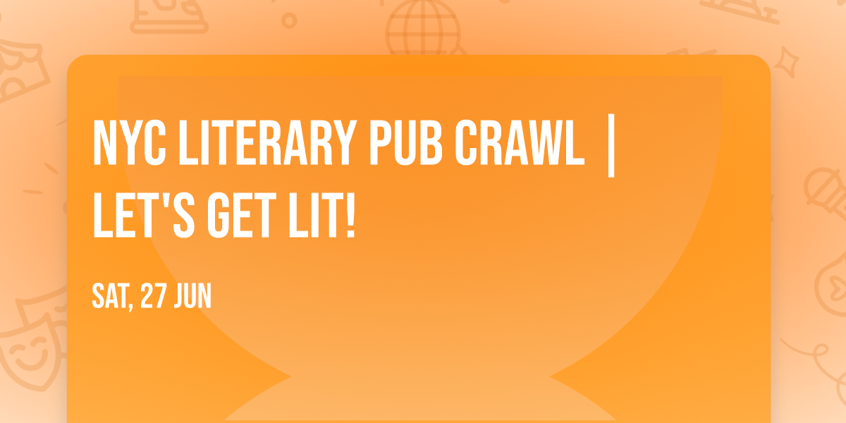 NYC Literary Pub Crawl | Let's Get Lit!