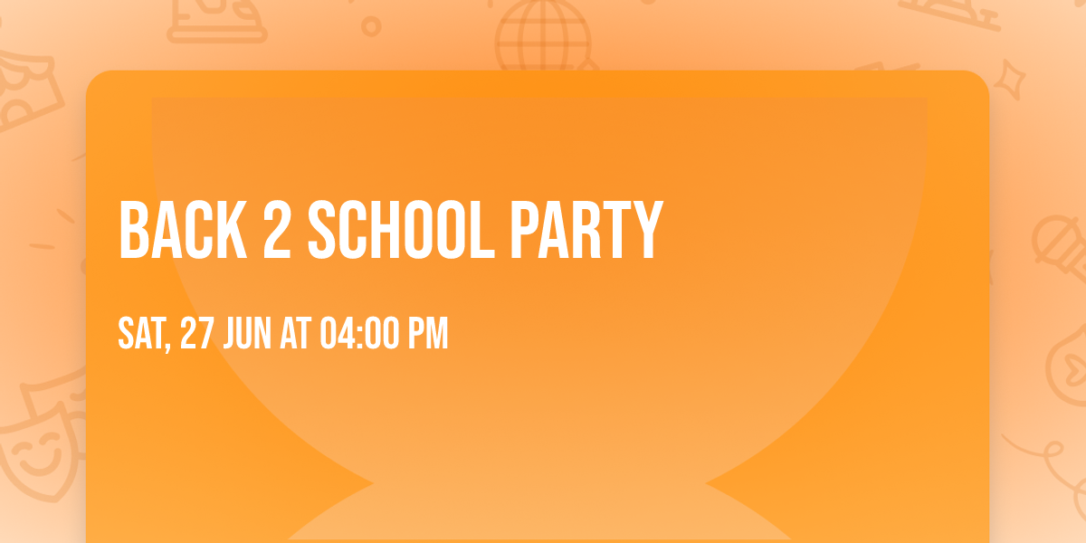 Back 2 School Party
