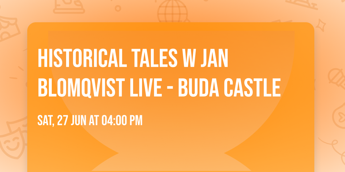 Historical Tales w Jan Blomqvist live - Buda Castle