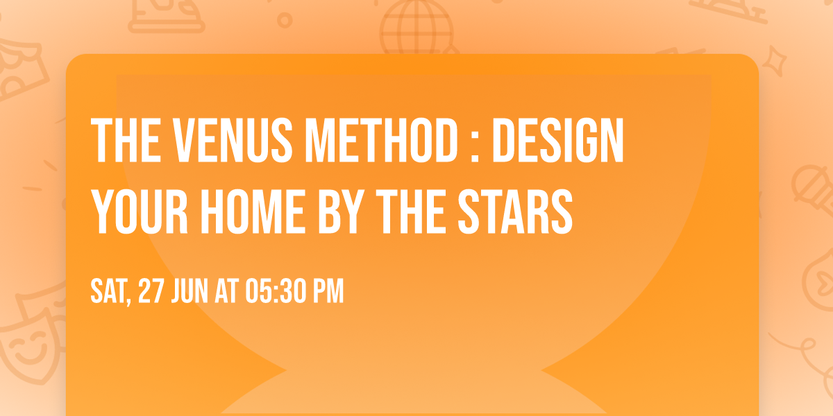 The Venus Method : Design Your Home by the Stars
