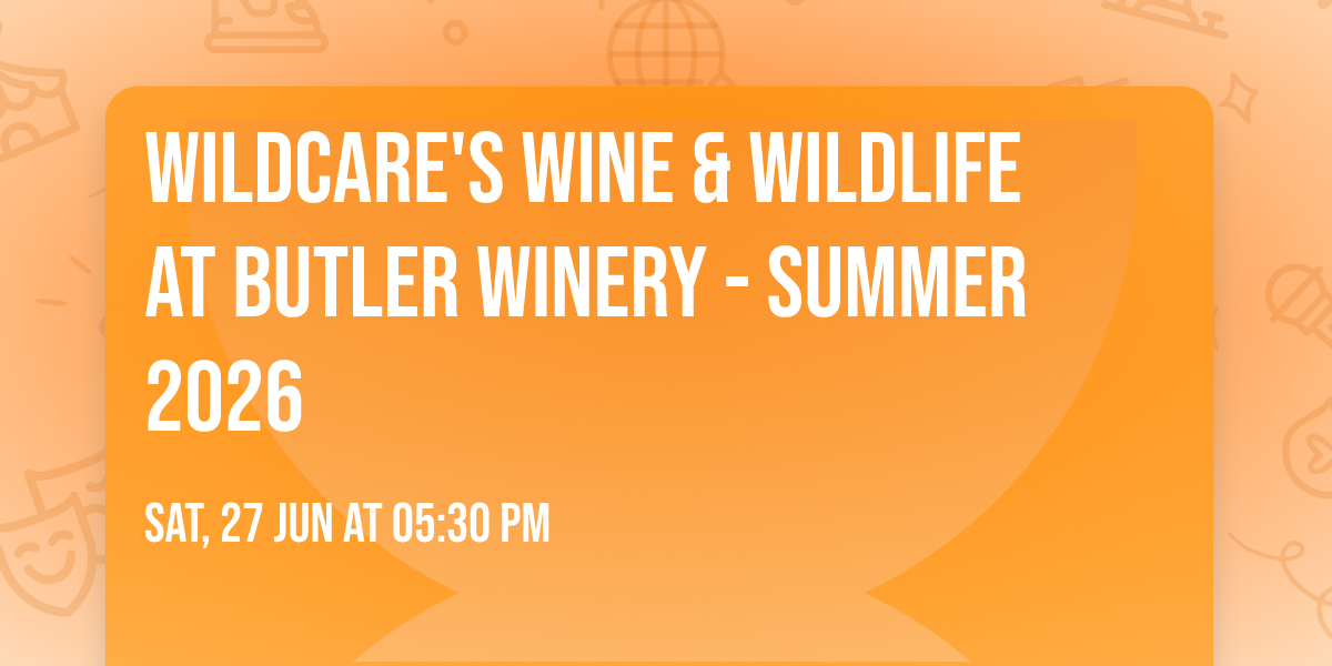 WildCare's Wine & Wildlife at Butler Winery - Summer 2026