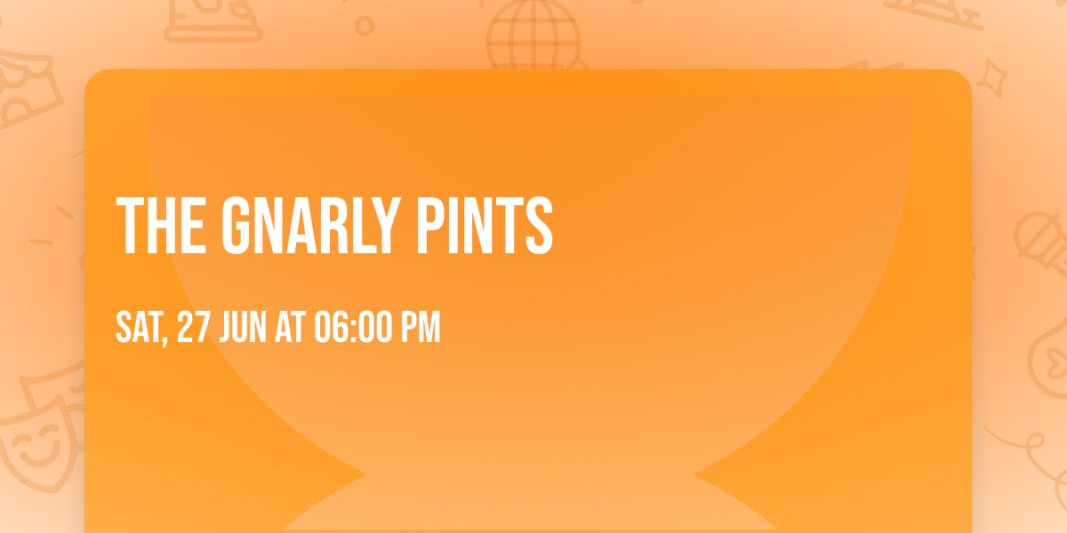 The Gnarly Pints