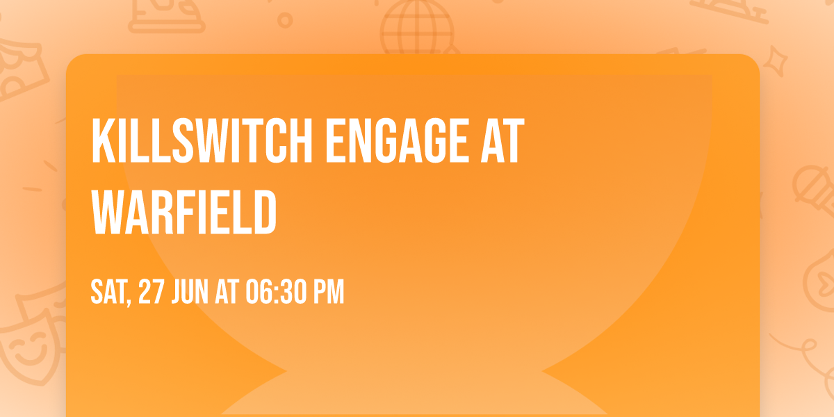 Killswitch Engage at Warfield