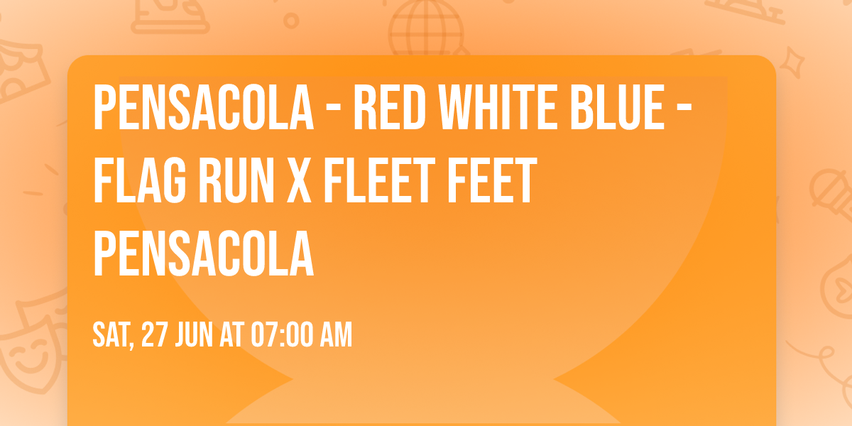 Pensacola - Red White Blue - Flag Run x Fleet Feet Pensacola