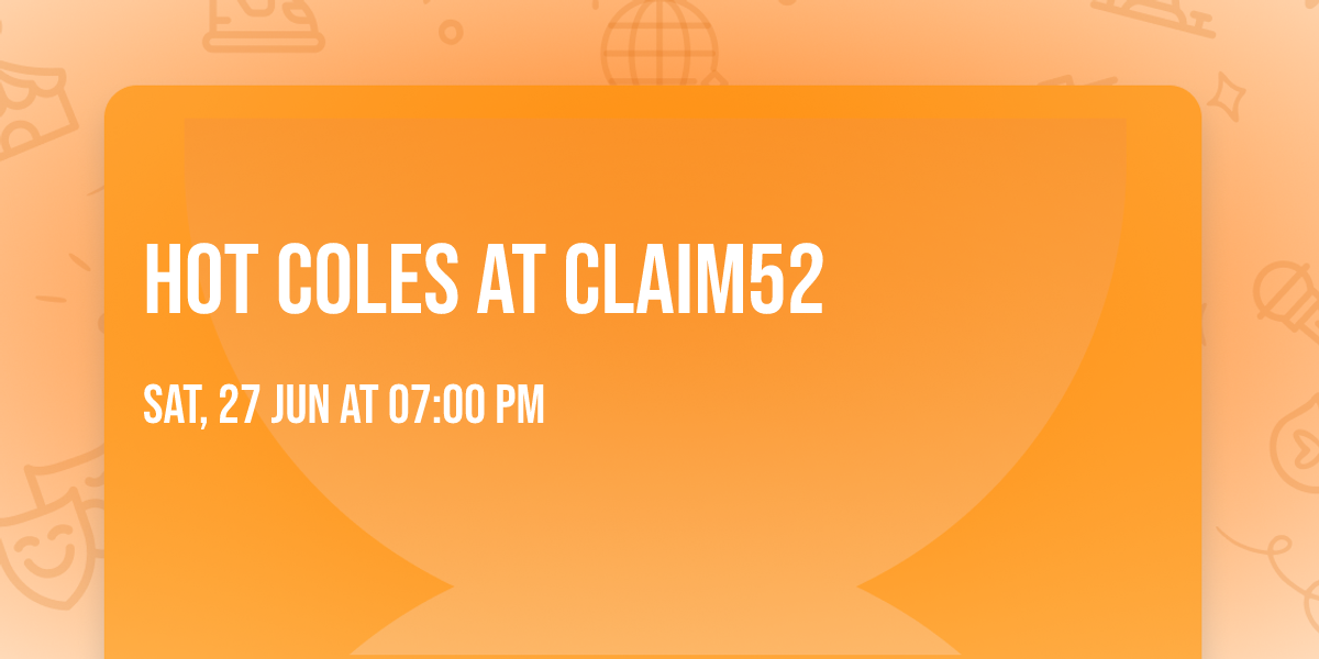 HOT COLES at Claim52