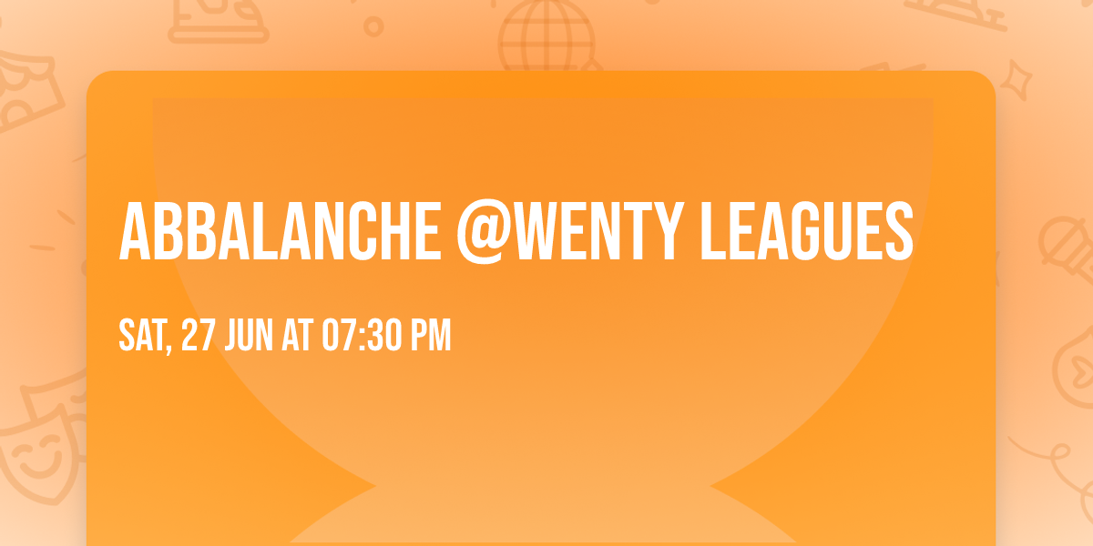 Abbalanche @Wenty Leagues