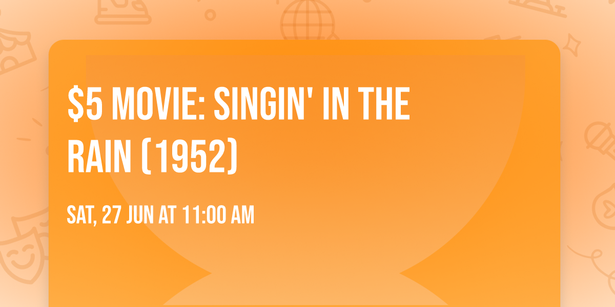 $5 Movie: Singin' in the Rain (1952)