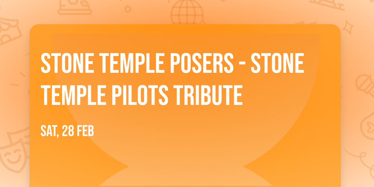 Stone Temple Posers - Stone Temple Pilots Tribute