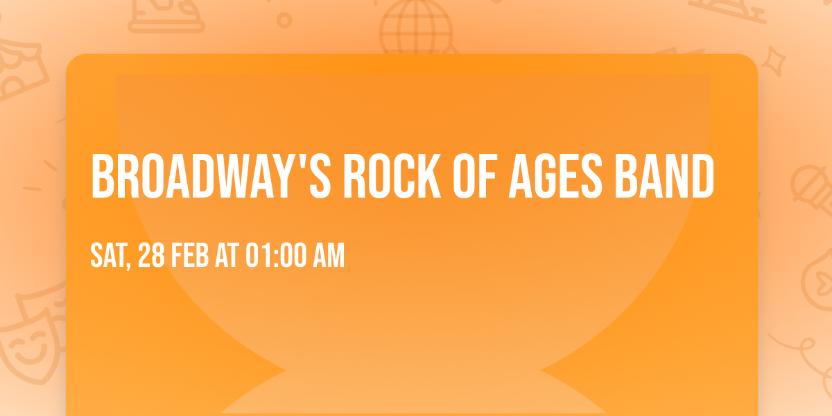 Broadway's Rock Of Ages Band