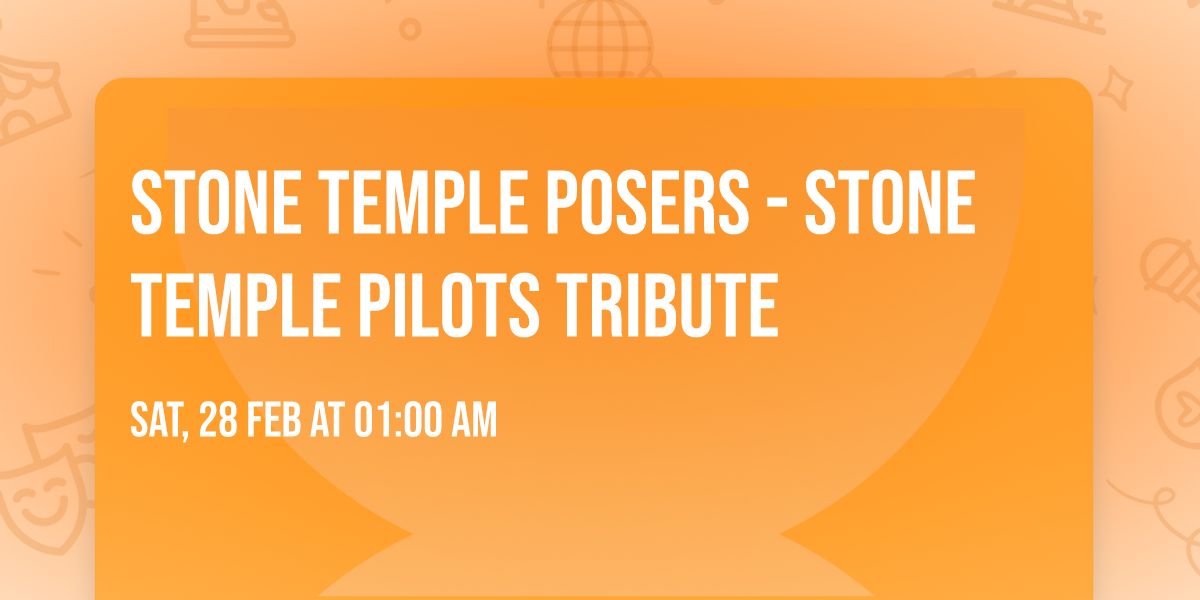 Stone Temple Posers - Stone Temple Pilots Tribute