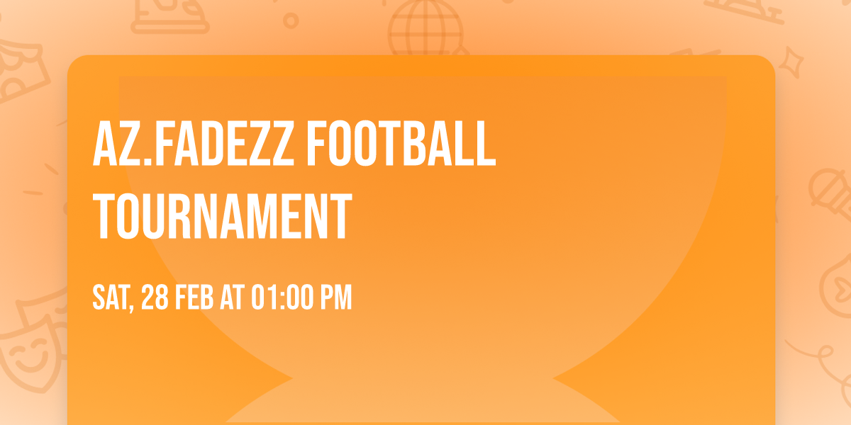 Az.Fadezz football tournament