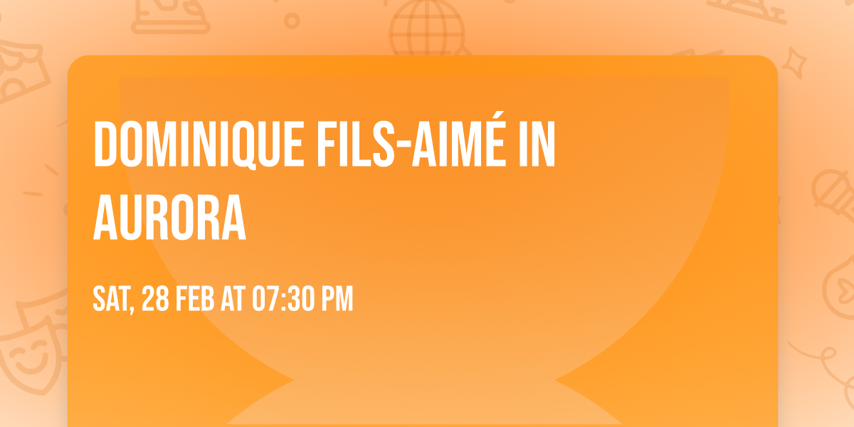 Dominique Fils-Aim\u00e9 in Aurora