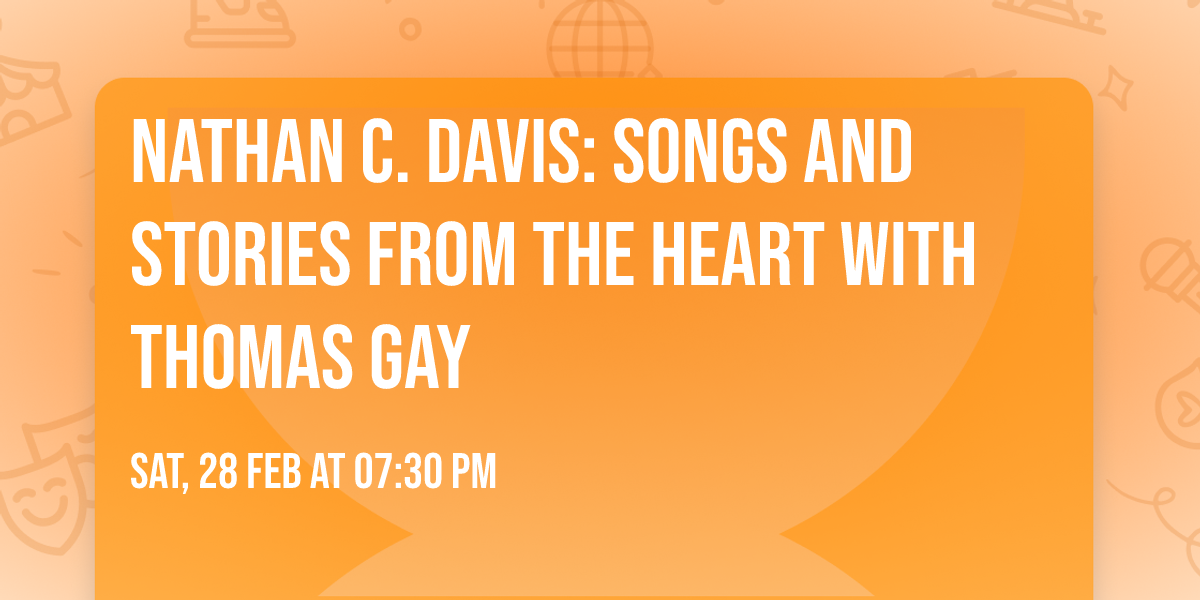 Nathan C. Davis: Songs and Stories from the Heart with Thomas Gay