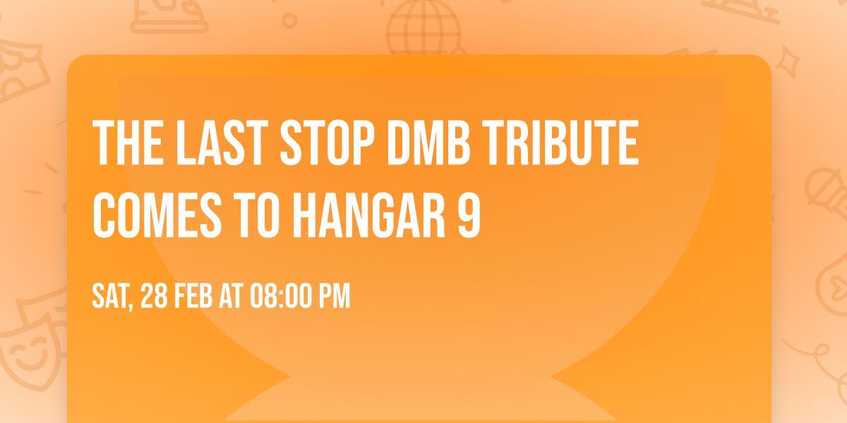 The Last Stop DMB Tribute comes to Hangar 9