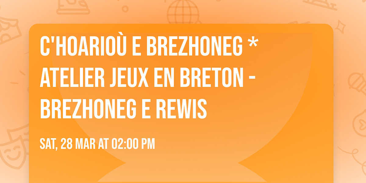 C'hoario\u00f9 e brezhoneg * Atelier Jeux en breton - BREZHONEG E REWIS