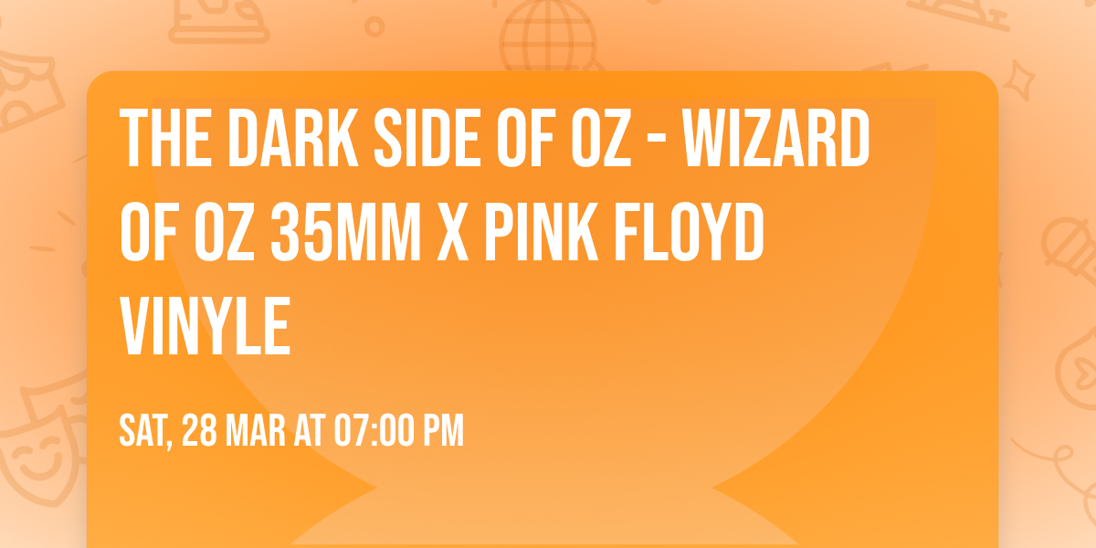 THE DARK SIDE OF OZ - Wizard Of Oz 35mm X Pink Floyd vinyle 